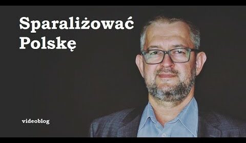 Sparaliżować Polskę