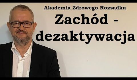 Zachód – dezaktywacja