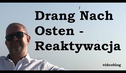 Drang nach Osten – reaktywacja