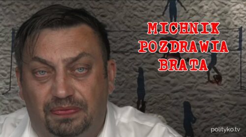 Michnik przeprasza brata, eco zegz, nowe ceny mandatów, wysyp donosicieli