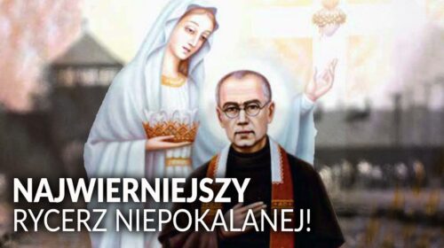 Najwierniejszy rycerz Niepokalanej!