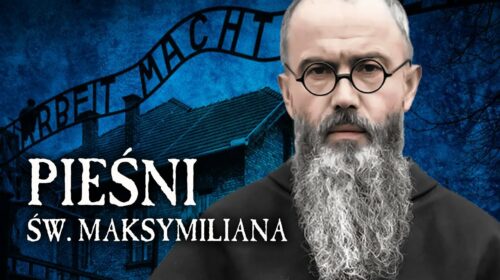 PIEŚNI ŚW. MAKSYMILIANA