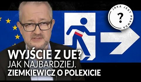 Wyjście z UE? Jak najbardziej