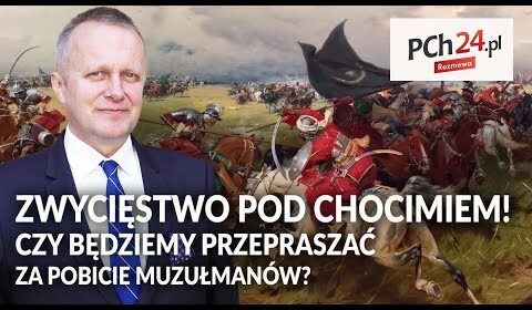 Czy będziemy przepraszać za Chocim?