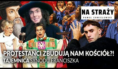 Protestanci zbudują nam Kościół?