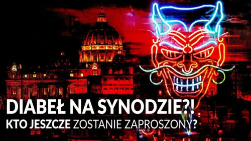 DIABEŁ na SYNODZIE?! Kto jeszcze zostanie zaproszony?