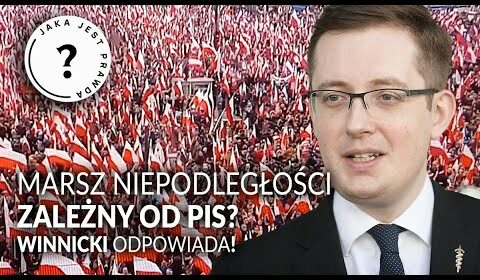 Marsz Niepodległości zależny od PiS? Winnicki odpowiada!