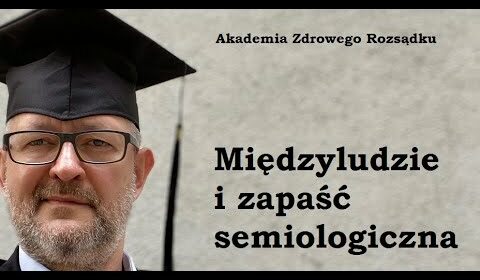 Międzyludzie i zapaść semiologiczna