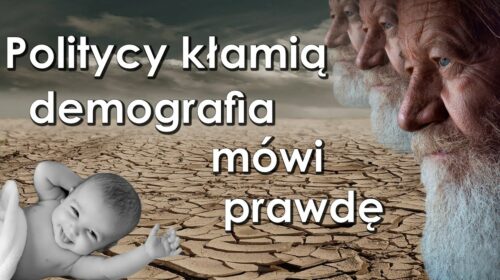 Politycy kłamią, a demografia mówi prawdę