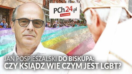 Pospieszalski do biskupa: czy ksiądz wie czym to jest?