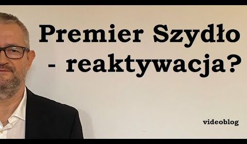 Premier Szydło – reaktywacja?