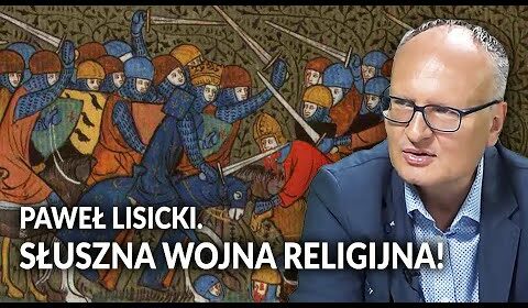 Słuszna wojna religijna!