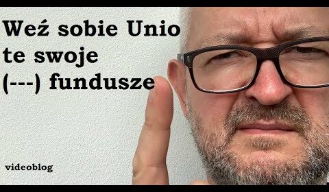 Weź sobie Unio… te swoje fundusze