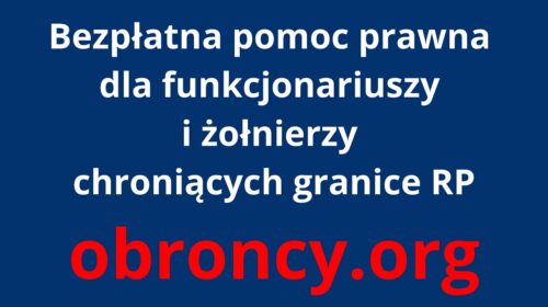 Bezpłatna pomoc prawna dla funkcjonariuszy i żołnierzy chroniących granice RP