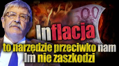 Inflacja to narzędzie przeciwko nam. Im nie zaszkodzi?