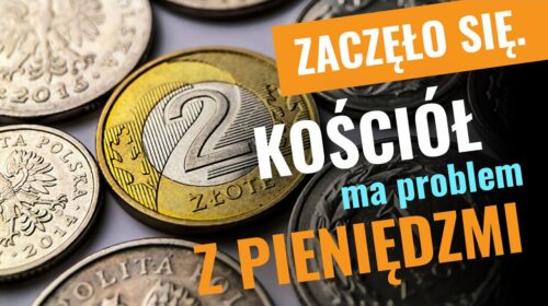 Zaczęło się! Kościół ma problem z pieniędzmi