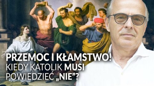 PRZEMOC i KŁAMSTWO! Kiedy katolik MUSI powiedzieć „NIE”?