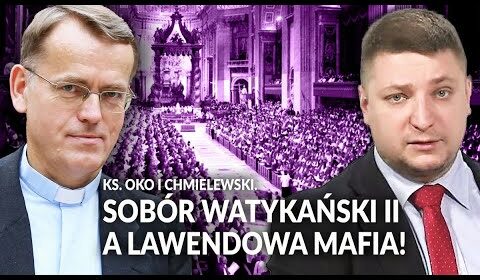 Sobór Watykański II a LAWENDOWA MAFIA!