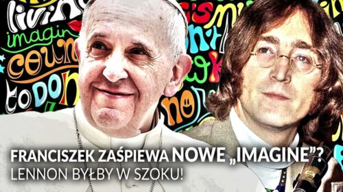 Franciszek zaśpiewa nowe “Imagine”? Lennon byłby w szoku!