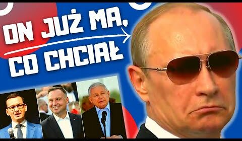 „Co tam panie w polityce?” – Putin trzyma się mocno!