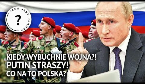 Putin straszy! Co na to Polska?