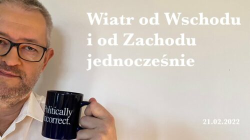 Wiatr od Wschodu i od Zachodu jednocześnie