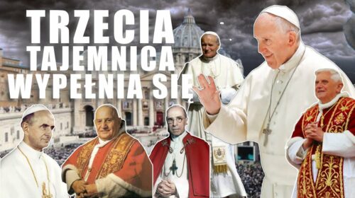 Papieże nie poświęcili Rosji, znając utajnioną część z 3 Tajemnicy Fatimskiej. Mogli zapobiec wojnie