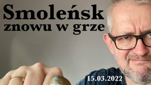 Smoleńsk znowu w grze