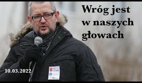 Wróg jest w naszych głowach