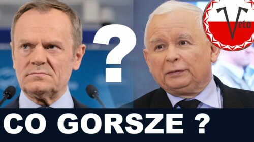 Co gorsze, Tusk czy Kaczor?