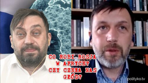 Co robi Rosja w Afryce? Czy czeka nas głód?