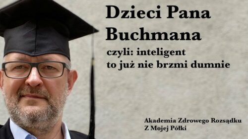 Inteligent to już nie brzmi dumnie?