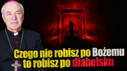 Czego nie robisz po Bożemu, to robisz po diabelsku!