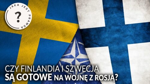 Czy Finlandia i Szwecja są gotowe na wojnę z Rosją?