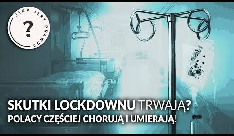 SKUTKI LOCKDOWNU trwają? Polacy chorują i UMIERAJĄ!