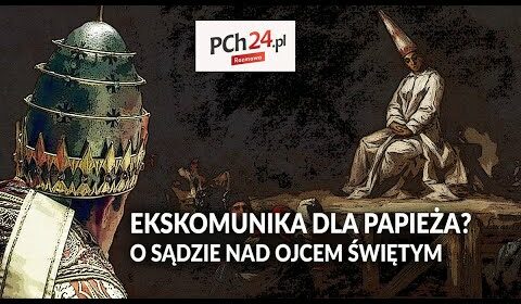 Ekskomunika dla papieża?