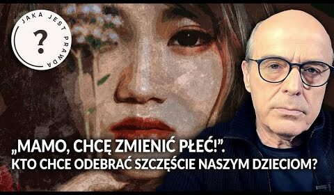 Kto chce odebrać szczęście naszym dzieciom?