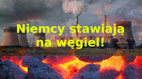 SKANDAL! Polska karana za CO2 a Niemcy… stawiają na węgiel!