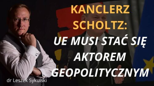 Kanclerz Scholtz: UE musi stać się aktorem geopolitycznym