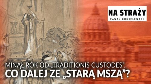 Minął rok od „TRADITIONIS CUSTODES”. Co dalej ze „STARĄ MSZĄ”?