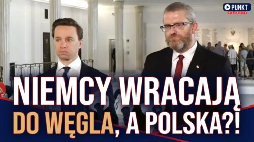 Niemcy wracają do węgla, a Polskę zmuszają do likwidacji górnictwa!