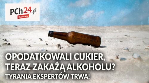 Opodatkowali cukier! Teraz zakażą alkoholu?