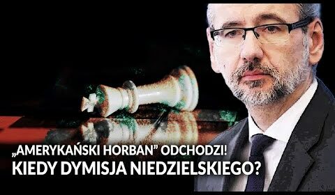 „Amerykański Horban” odchodzi! KIEDY DYMISJA NIEDZIELSKIEGO?