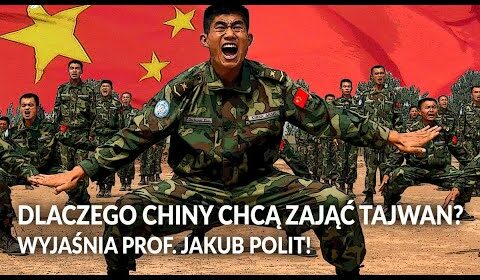 Dlaczego Chiny chcą zająć Tajwan?