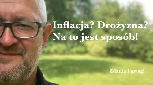 Inflacja? Drożyzna? Na to jest sposób