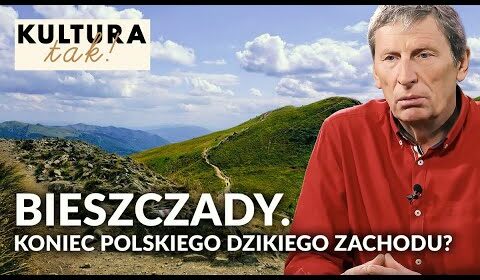 Koniec polskiego DZIKIEGO ZACHODU? Co się stało z Bieszczadami?