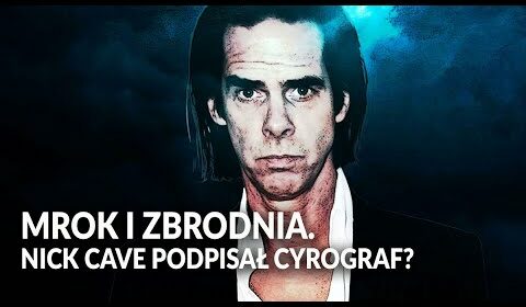 NICK CAVE podpisał cyrograf?