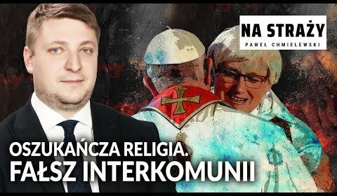 Oszukańcza religia. FAŁSZ INTERKOMUNII