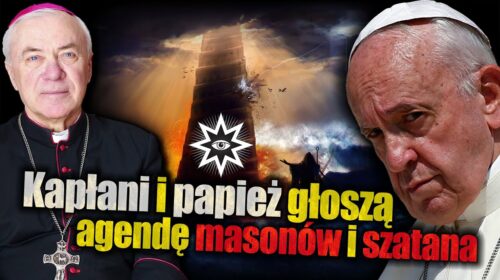 Papież i kapłani głoszą agendę masonów i szatana?