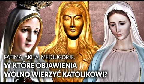 W które objawienia wolno wierzyć katolikowi?